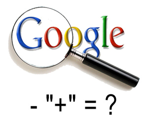 Google Searches Minus the Plus Operator