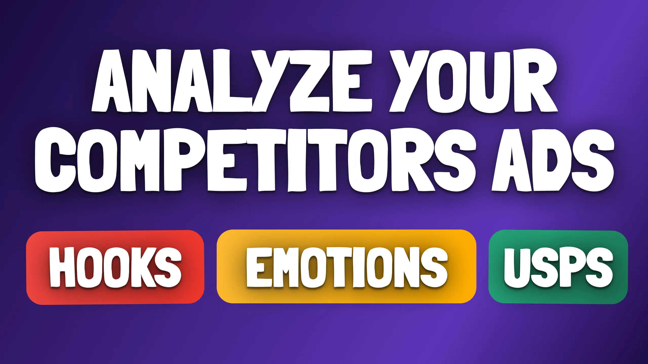Competitor Ad Analysis: Track Hooks, Emotions & USPs