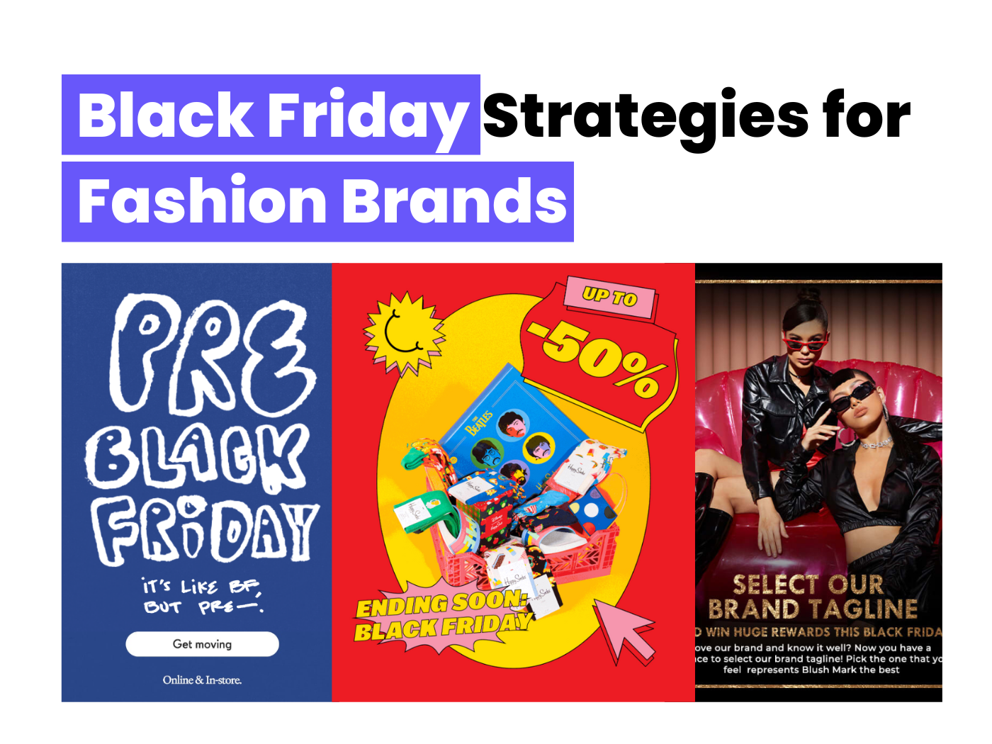 Black Friday for Fashion Brands : Email Marketing Campaign Ideas and Examples