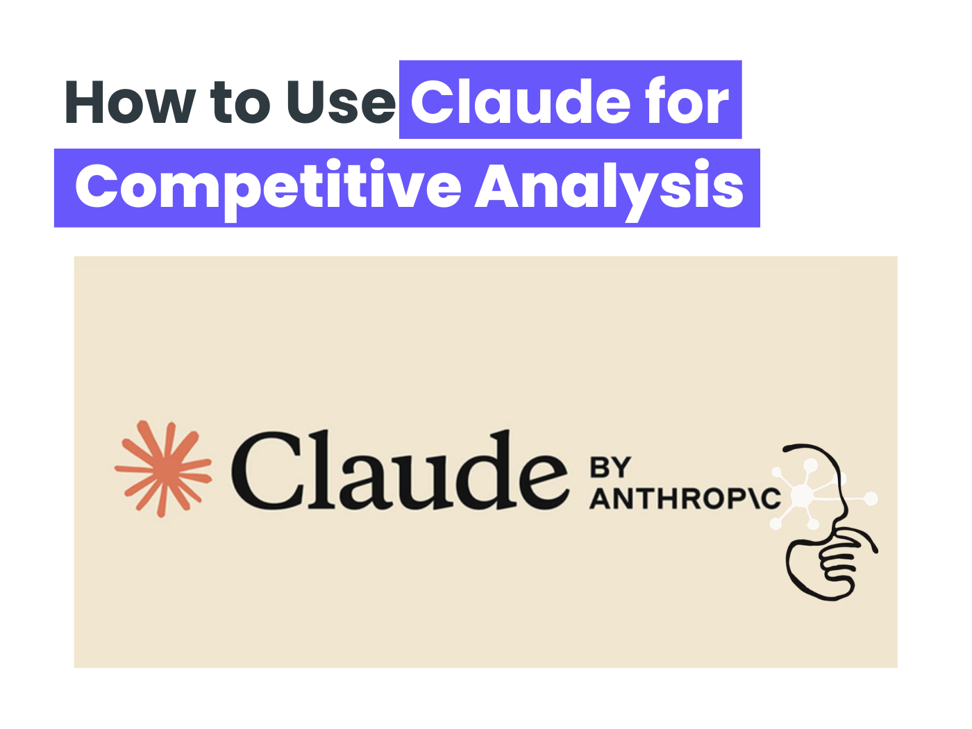 How to Use Claude for Competitor Research