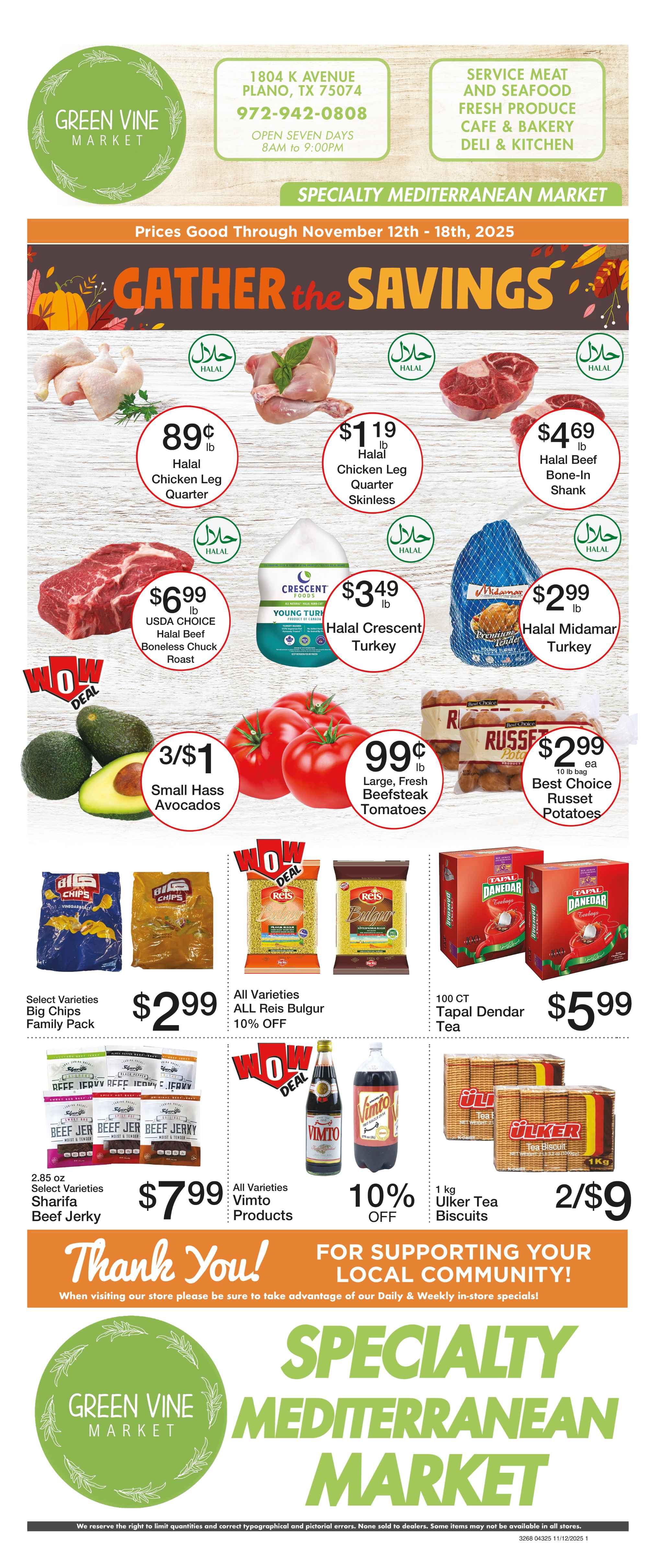 green vine market weekly ad: halal beef top sirloin , fresh large roma tomatoes, halal ground lamb or goat, yellow peaches, halal boneless chicken thighs, large green seedless grapes, alafia grape leaves, chips ahoy cookies