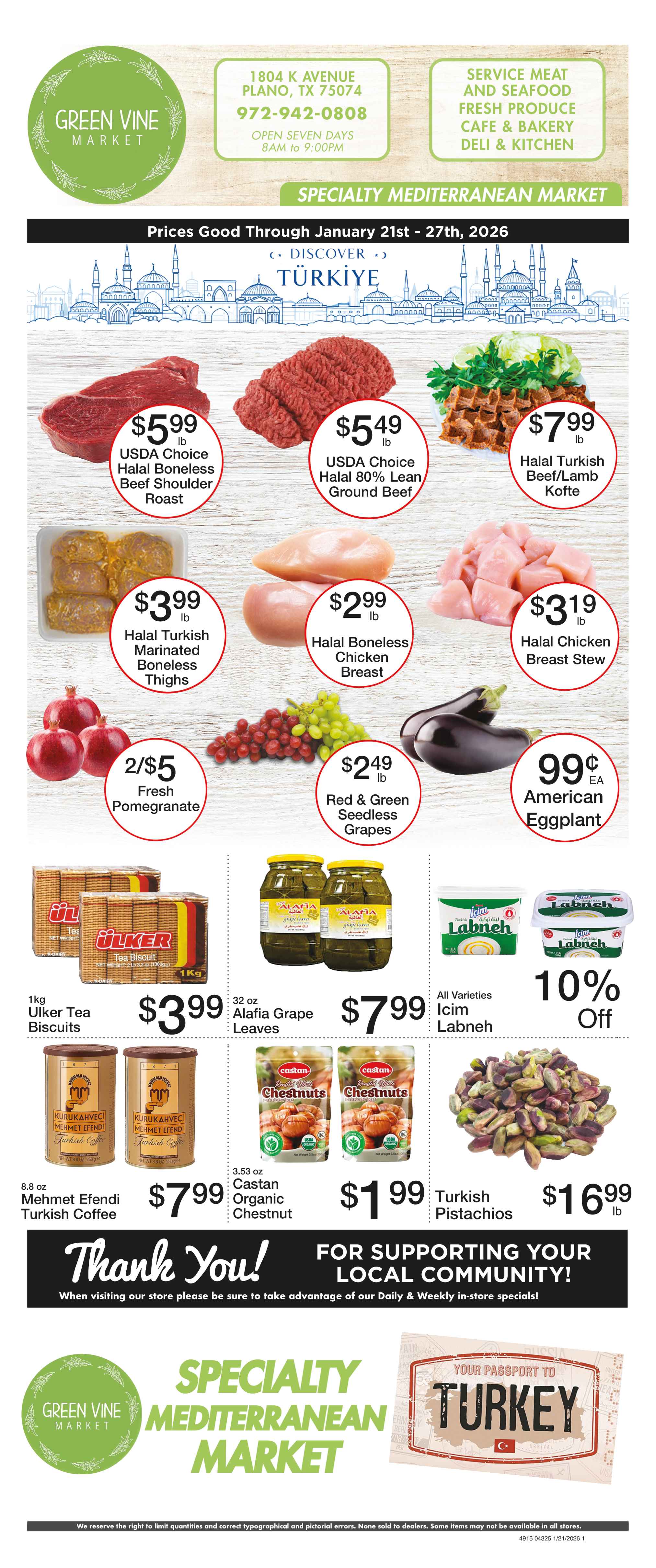 green vine market weekly ad: halal beef top sirloin , fresh large roma tomatoes, halal ground lamb or goat, yellow peaches, halal boneless chicken thighs, large green seedless grapes, alafia grape leaves, chips ahoy cookies