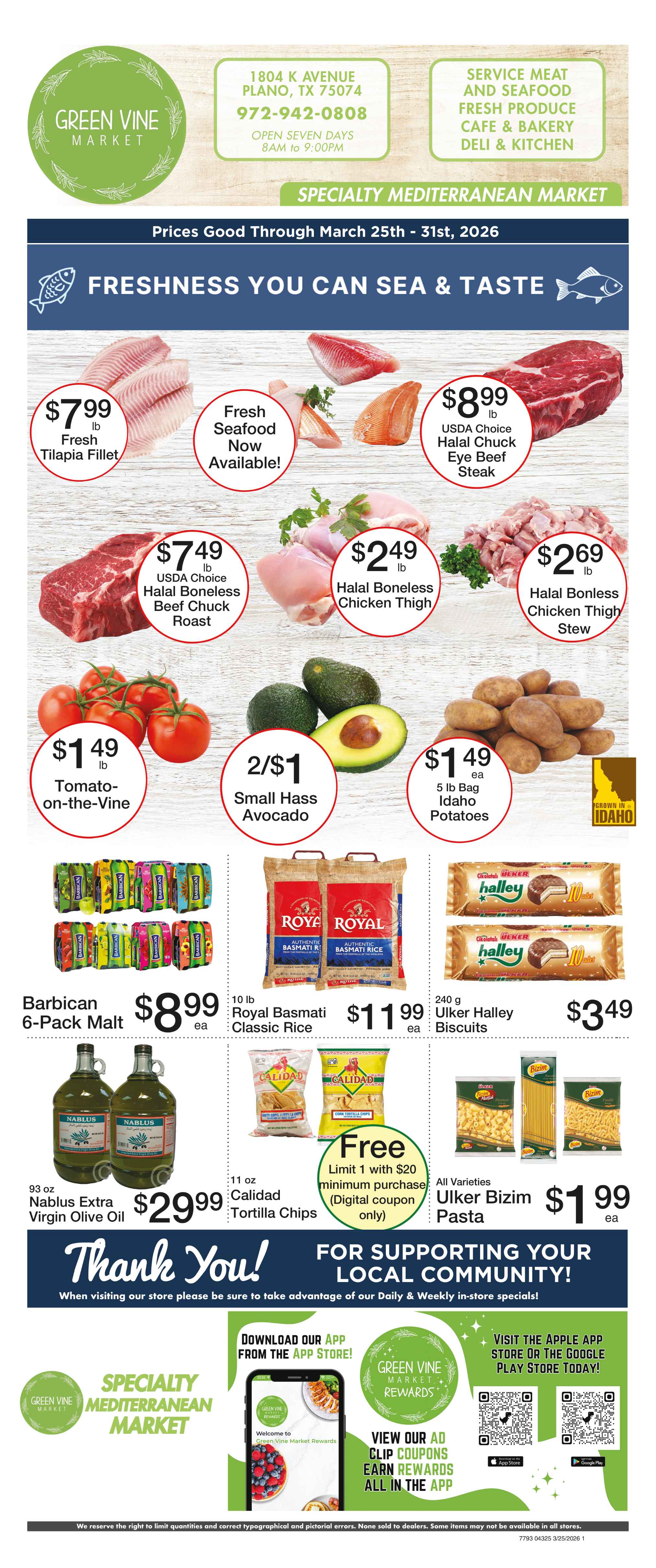 green vine market weekly ad: halal beef top sirloin , fresh large roma tomatoes, halal ground lamb or goat, yellow peaches, halal boneless chicken thighs, large green seedless grapes, alafia grape leaves, chips ahoy cookies
