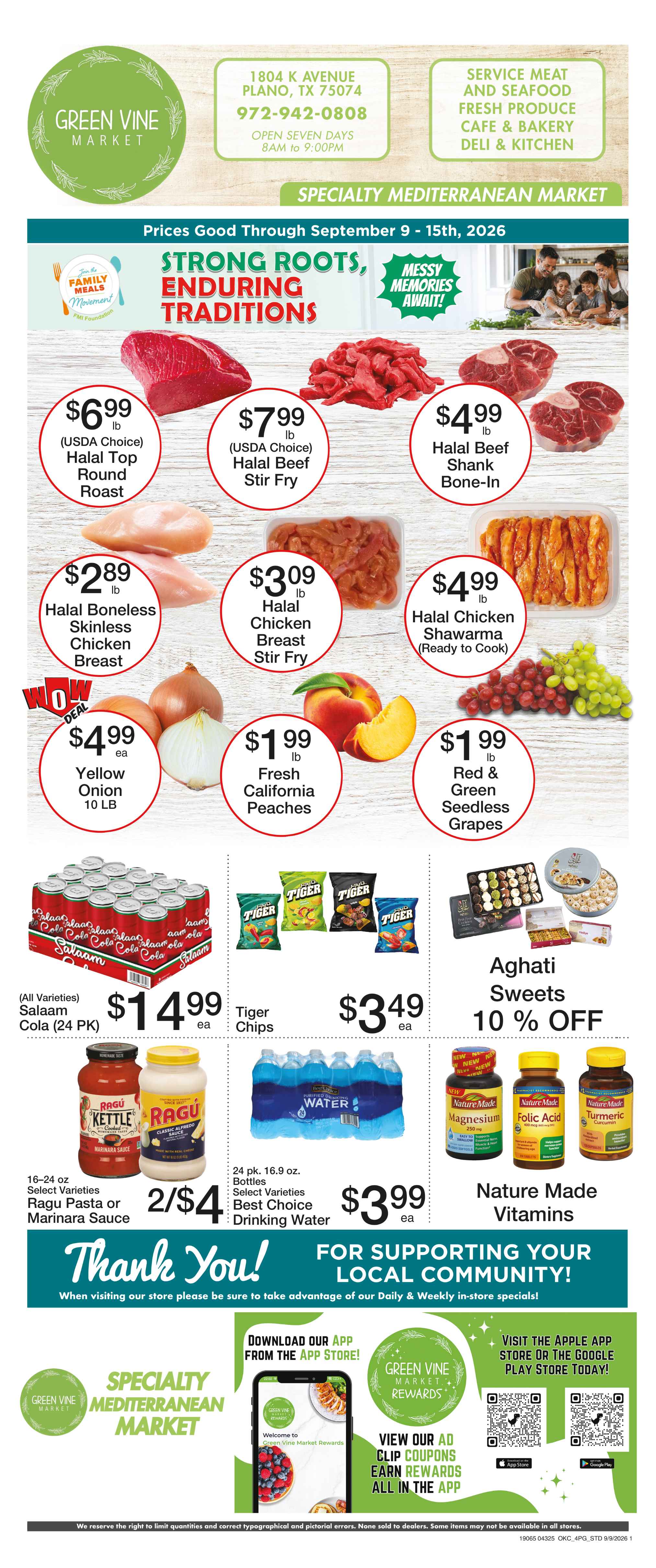 green vine market weekly ad: halal beef top sirloin , fresh large roma tomatoes, halal ground lamb or goat, yellow peaches, halal boneless chicken thighs, large green seedless grapes, alafia grape leaves, chips ahoy cookies