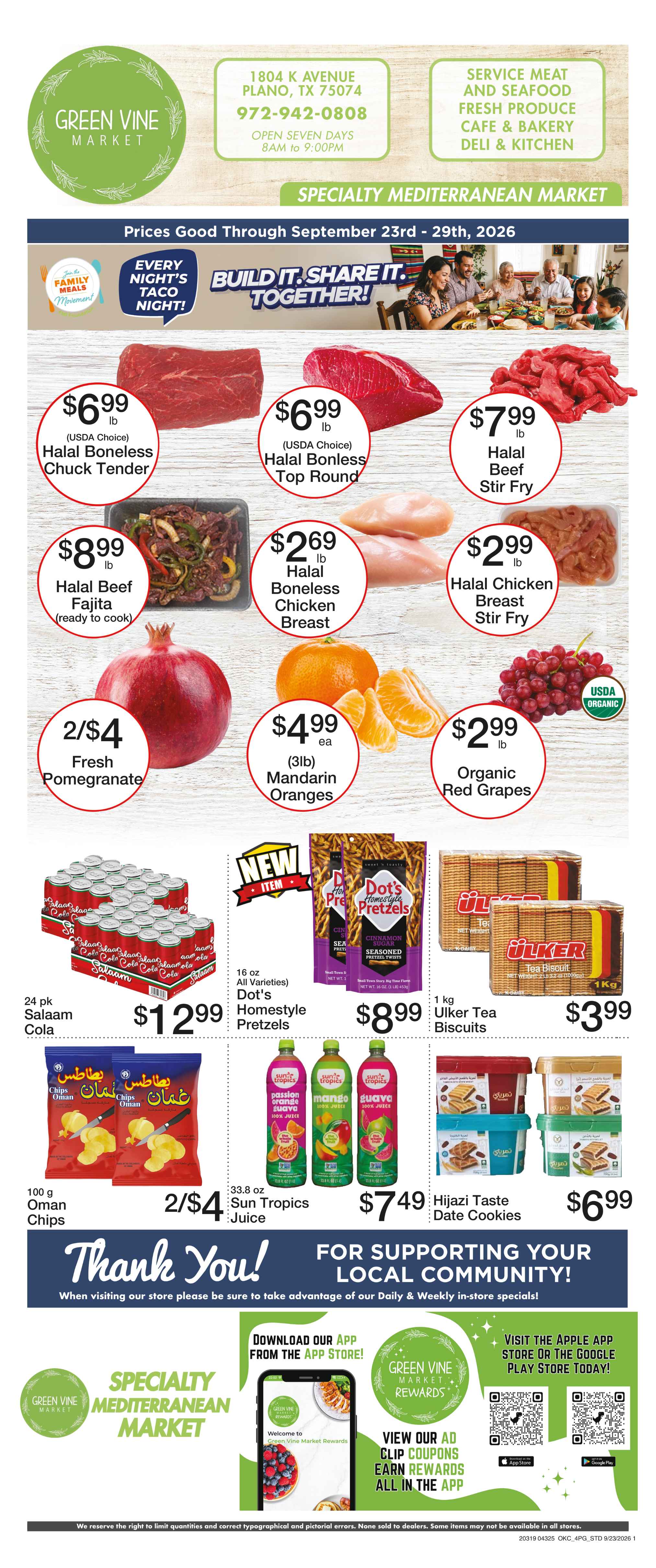 green vine market weekly ad: halal beef top sirloin , fresh large roma tomatoes, halal ground lamb or goat, yellow peaches, halal boneless chicken thighs, large green seedless grapes, alafia grape leaves, chips ahoy cookies