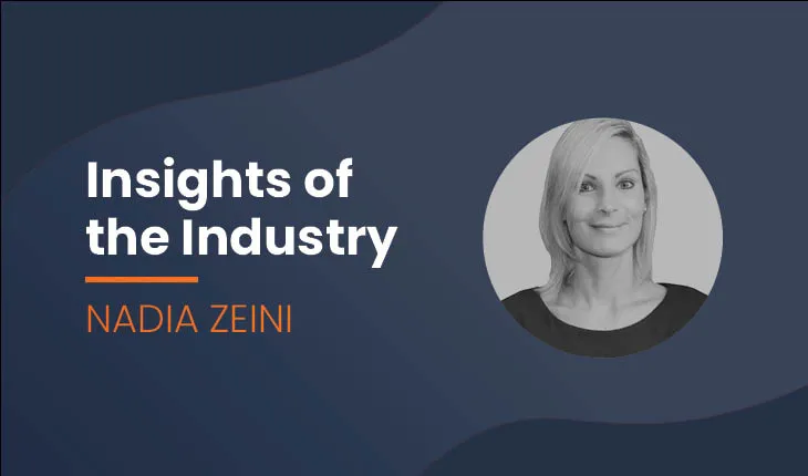 Insights of the Industry template featuring Nadia Zeini