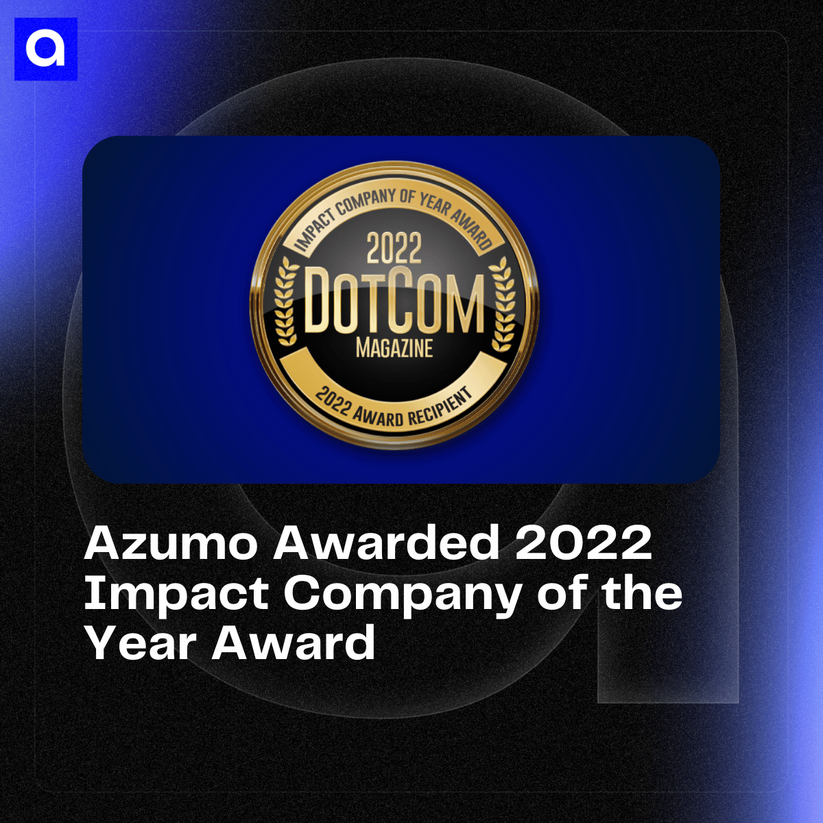 Azumo Impact Company Award DotCom Magazine