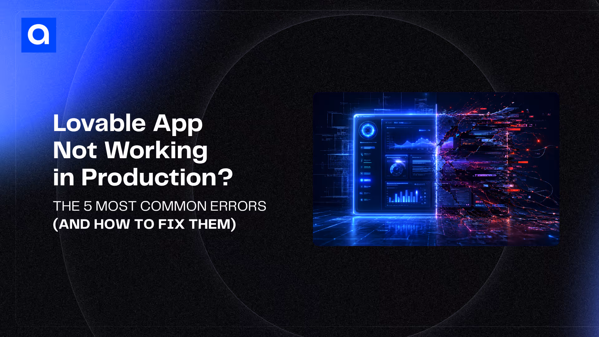 Your Lovable app worked perfectly in preview but crashes in production? You're not alone. Discover the 5 errors every vibe-coded deploy hits—and how to fix them.