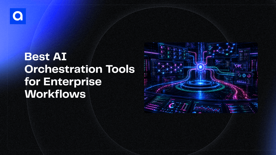 Top AI Orchestration Tools for Enterprise Workflows in 2026