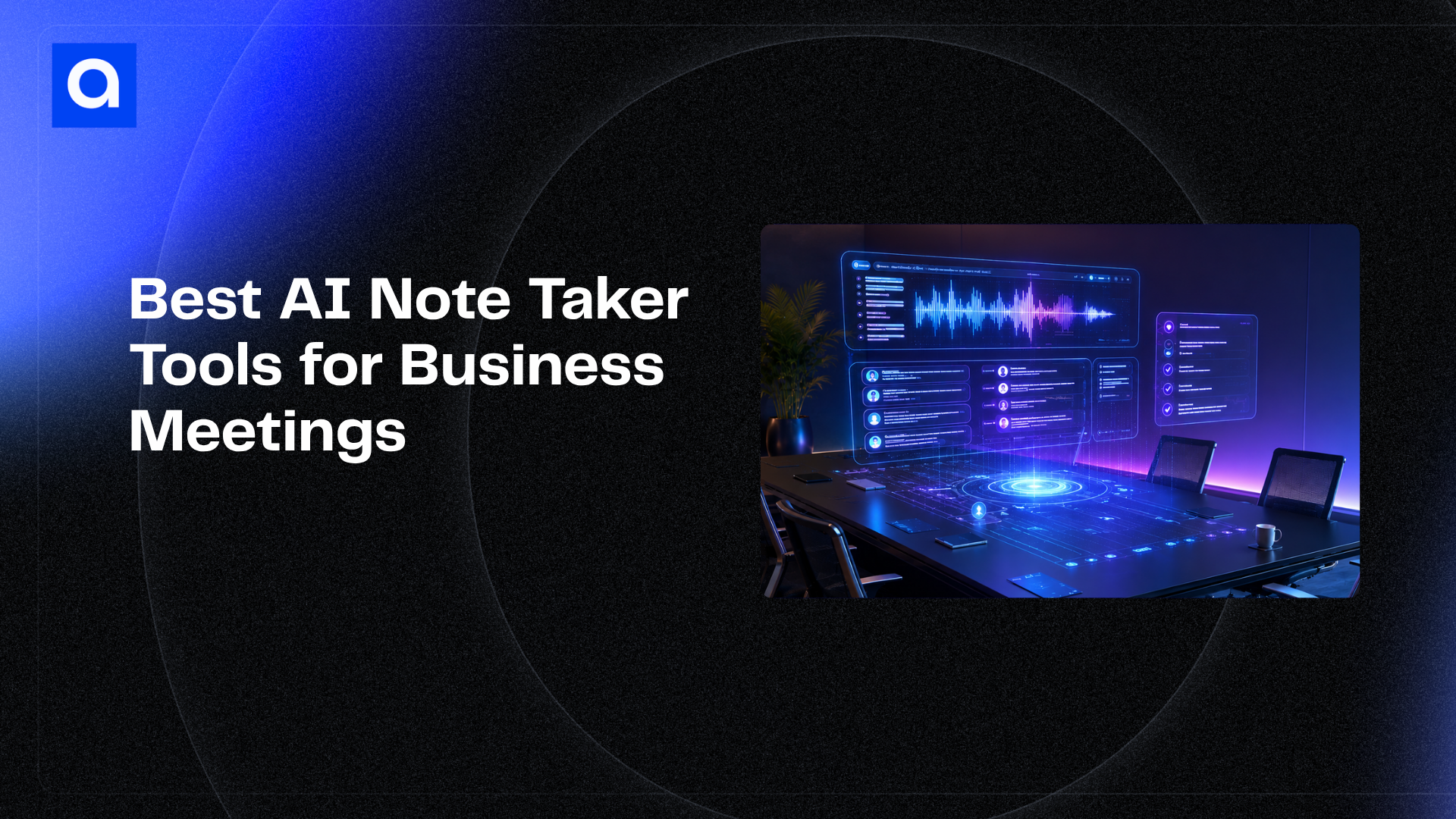 best AI note taker tools for business meetings