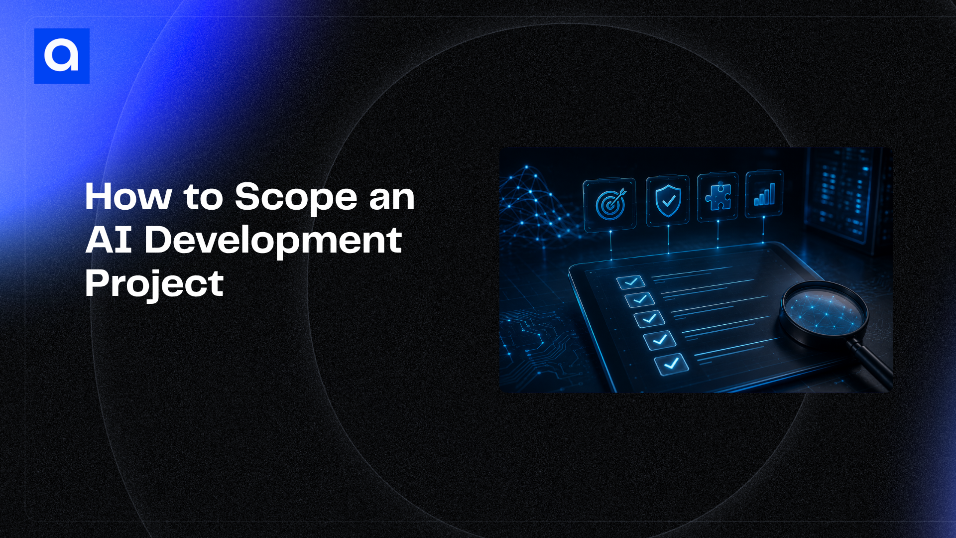how to scope an AI development project