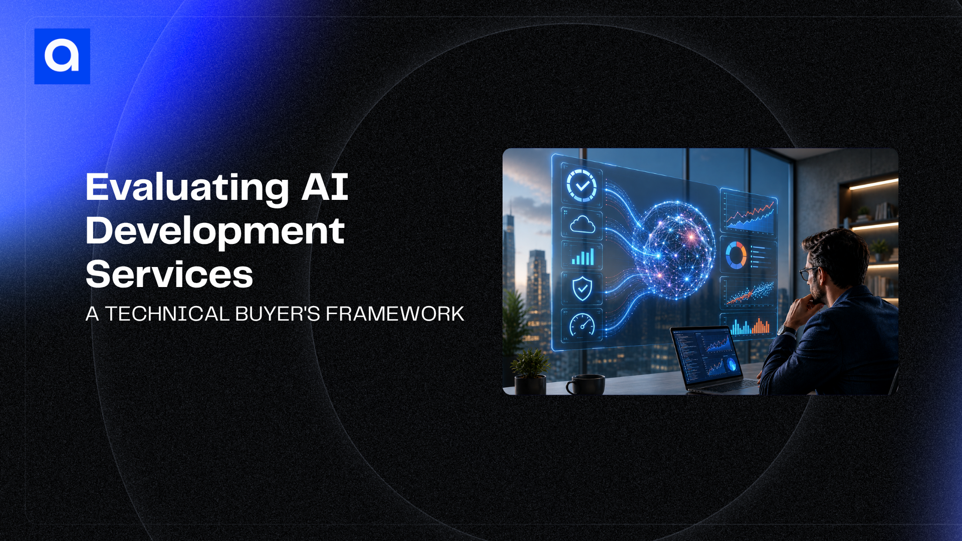 Most AI vendors can demo a prototype. This guide shows how to spot the ones that can actually run AI in production.