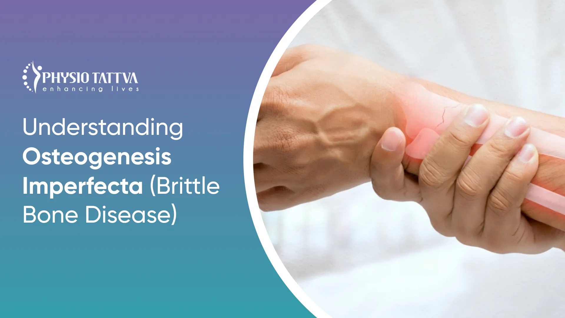 Understanding Osteogenesis Imperfecta (Brittle Bone Disease)