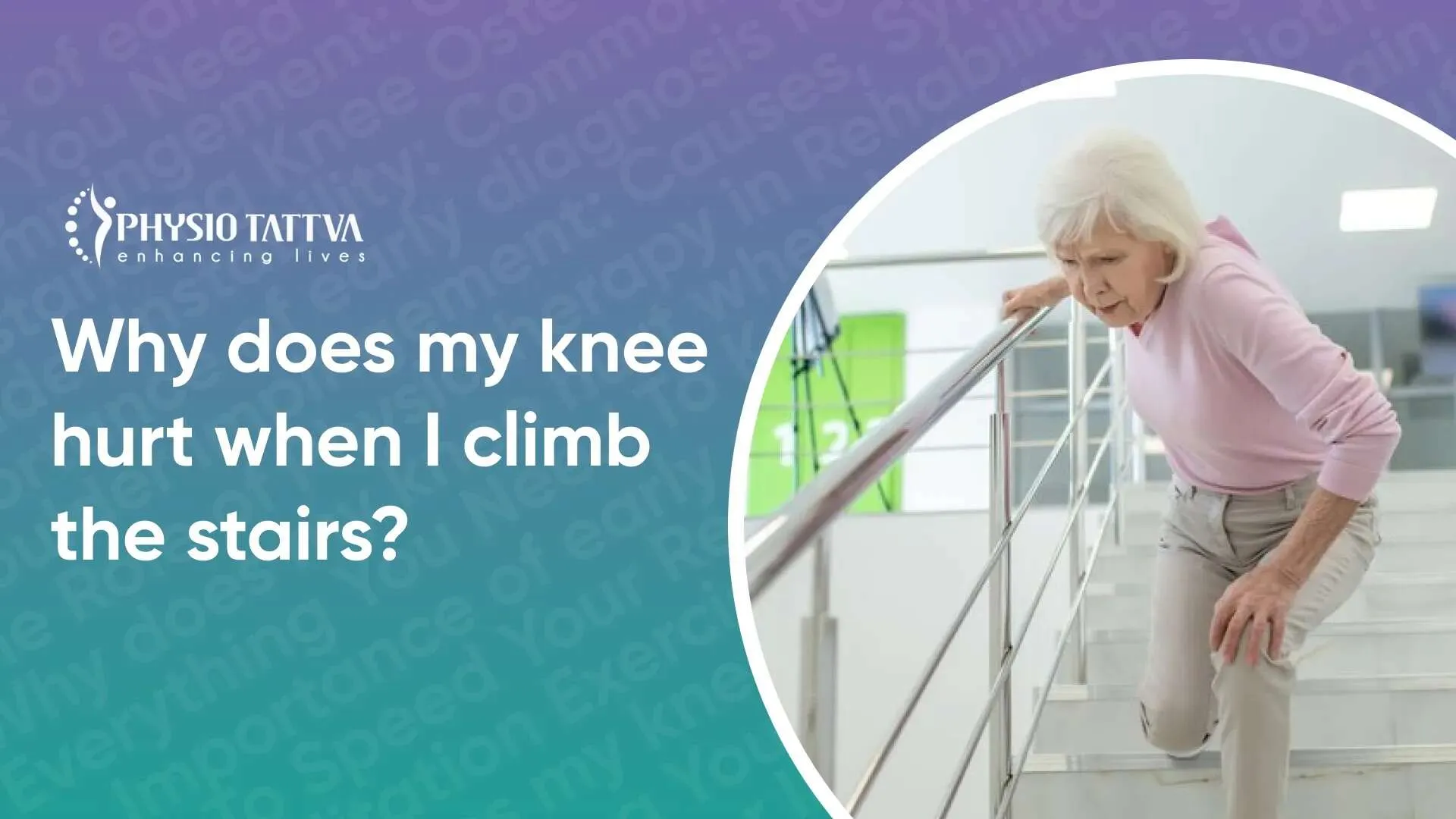 Why Do I Feel Knee Pain when I Go Up the Stairs