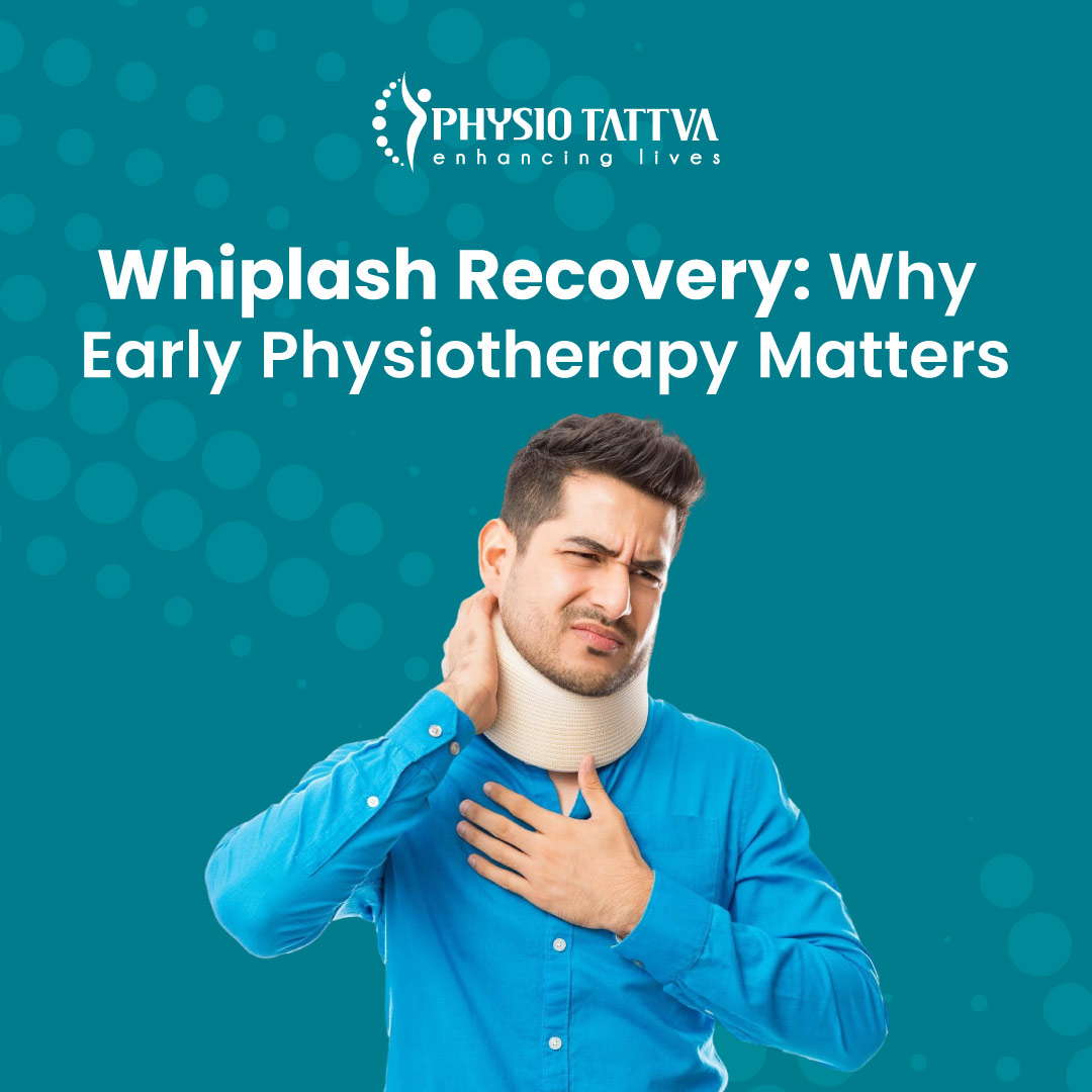Why Early Physiotherapy Intervention is Key to Whiplash Recovery
