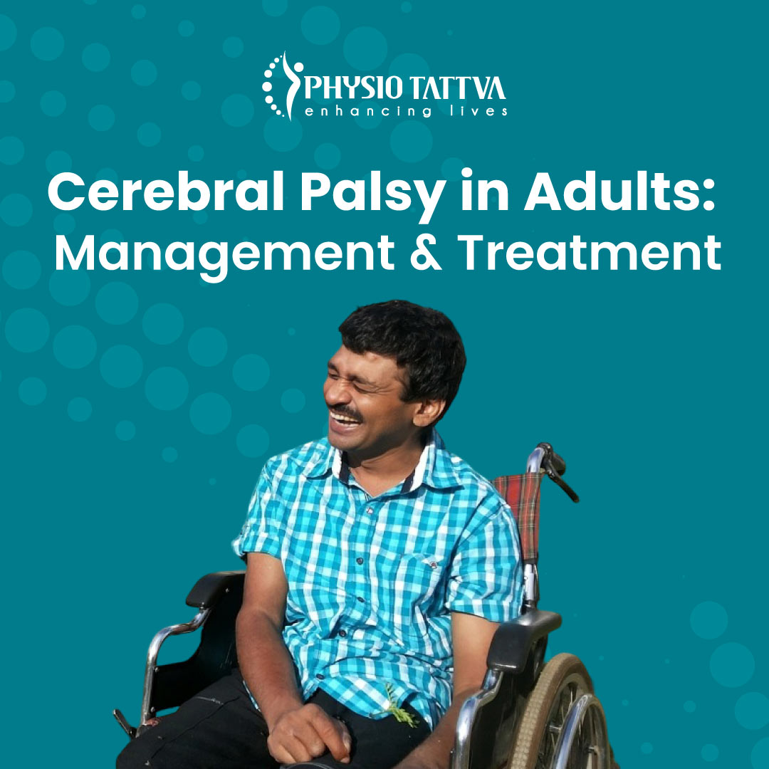 Managing Cerebral Palsy in Adults: Understanding Symptoms and Challenges