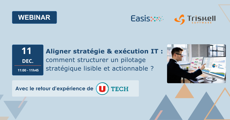 Webinar – U Tech x Triskell x Easis : Du stratégique à l’opérationnel IT | Easis