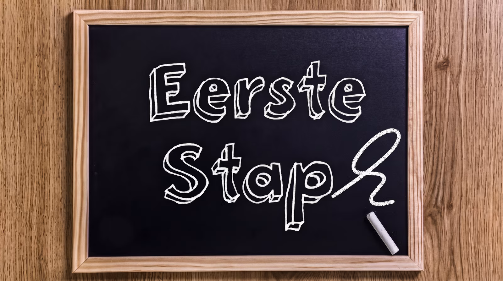 Schoolbord met de tekst Eerste stap