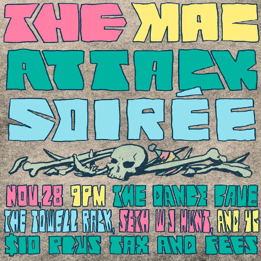 The Mac Attack Soiree