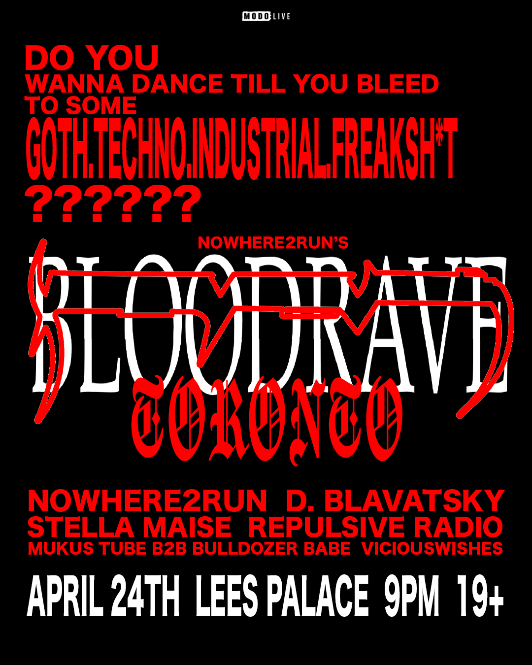 Bloodrave w/ Nowhere2run, D. Blavatsky, Stella Maise, Repulsive Radio, Mukus, Tube, B2B. Bulldozer Babe, Viciouswishes
