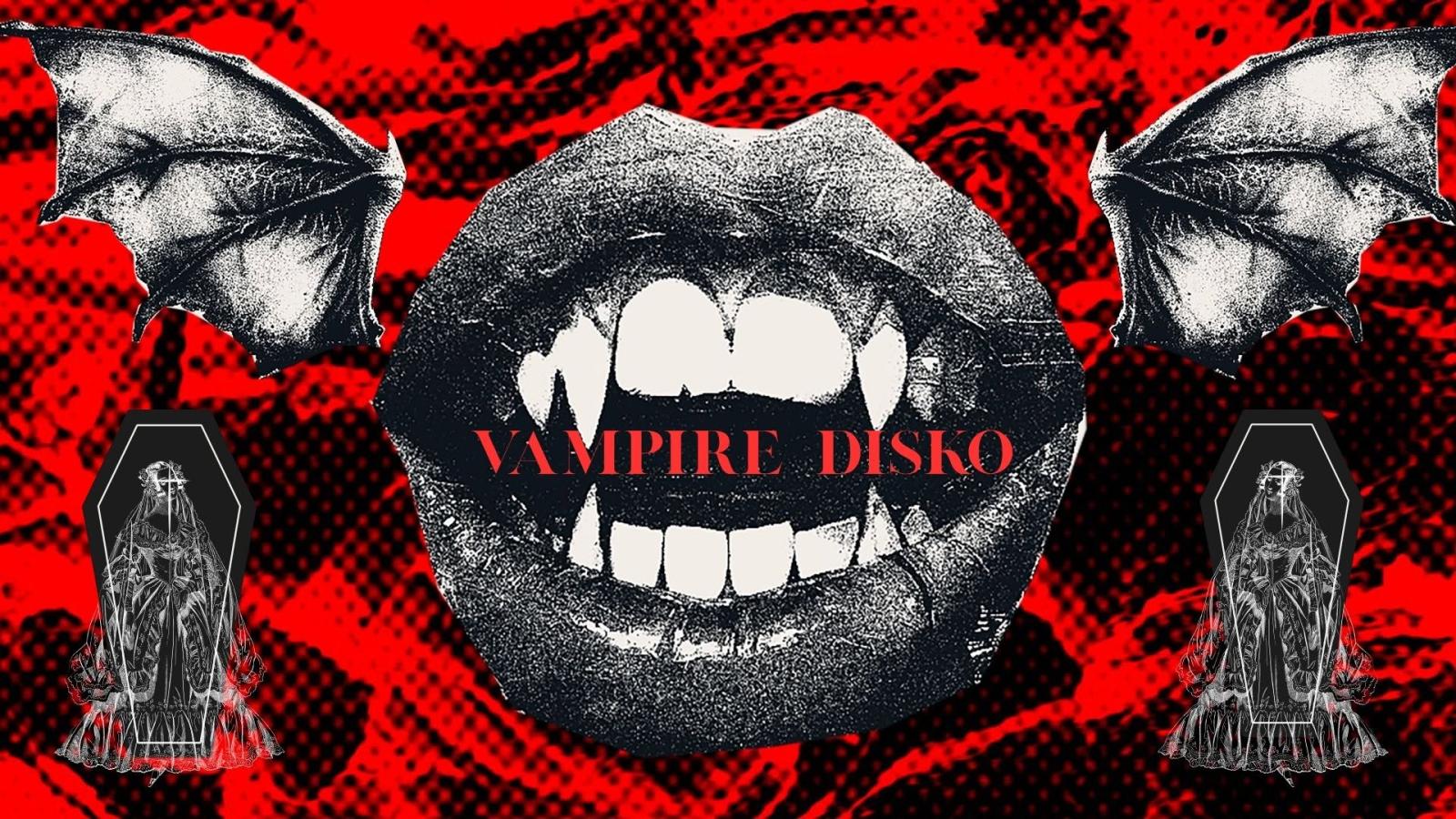 VAMPIRE DISKO: GOTH, WAVE, CULT HITS + VAMPIRE ATTIRE