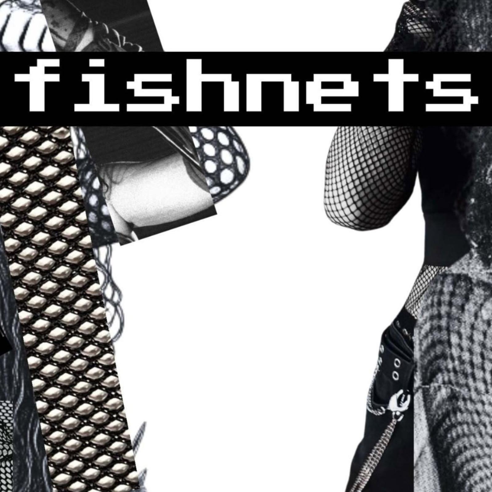 Fishnets