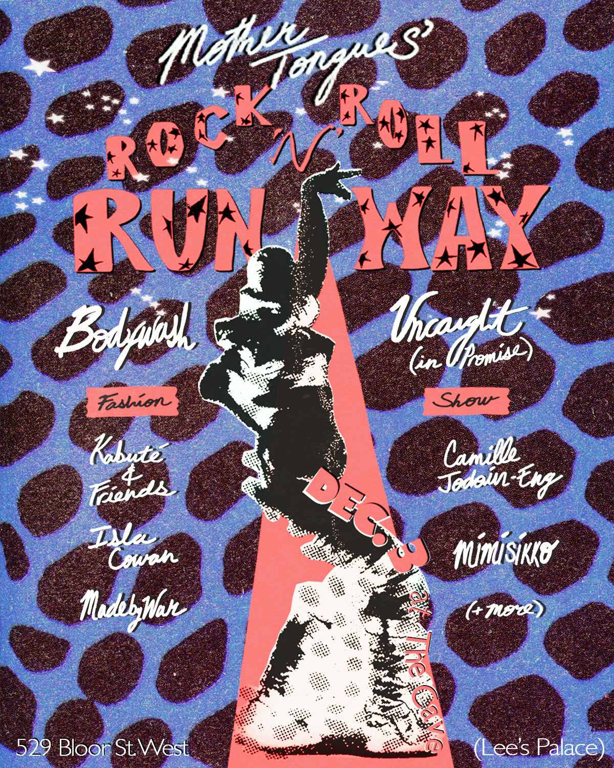 Mother Tongues' Rock 'n' Roll Runway with: Bodywash (MTL) and Uncaught ( in Promise)