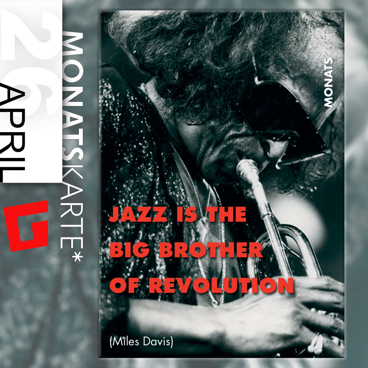 MONATSKARTE* April 2026 | Miles Davis