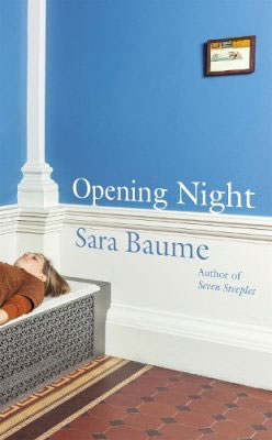 Sara Baume's book Opening Night