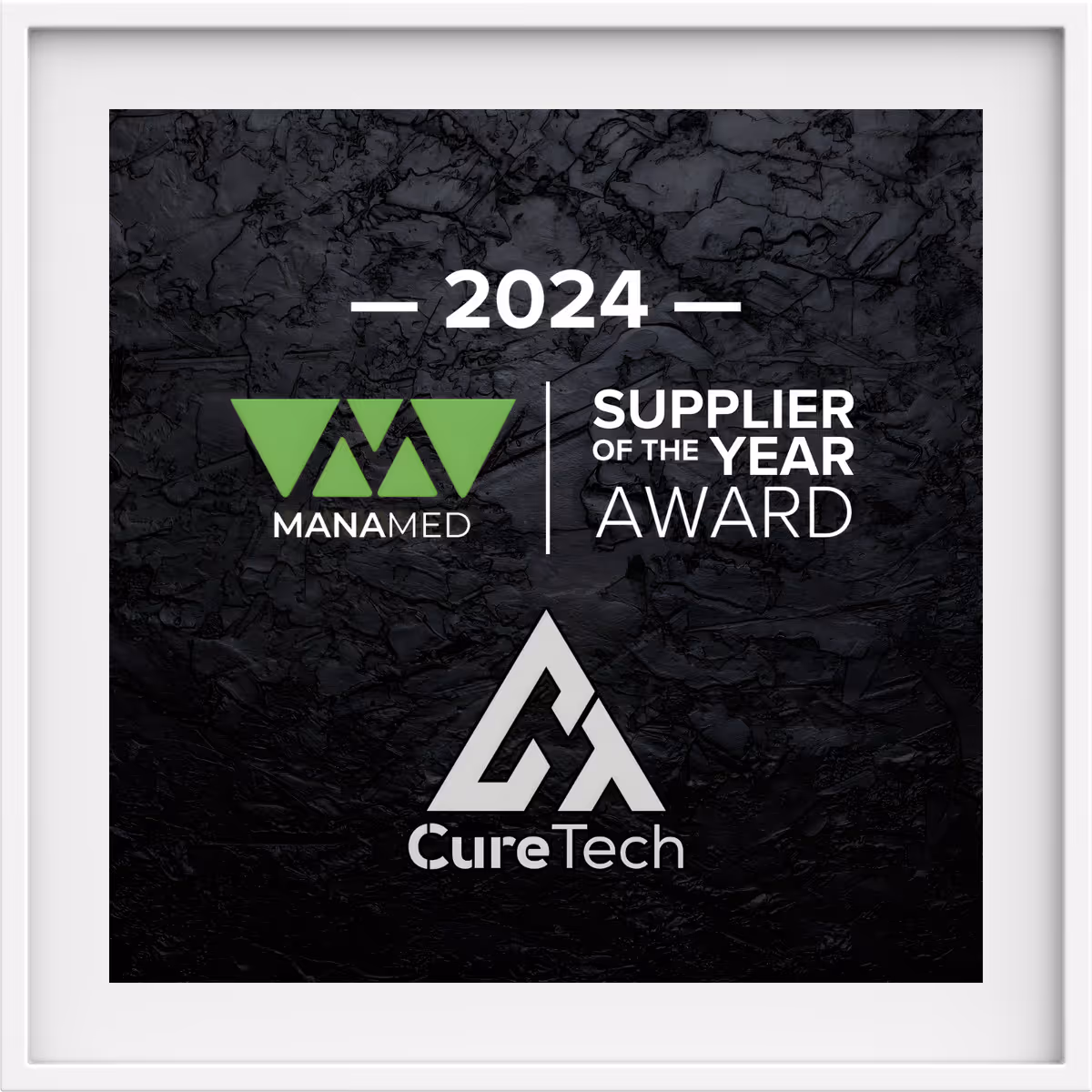 2024 ManaMed Supplier of the Year Award presented to CureTech with green and white logos on a black textured background.