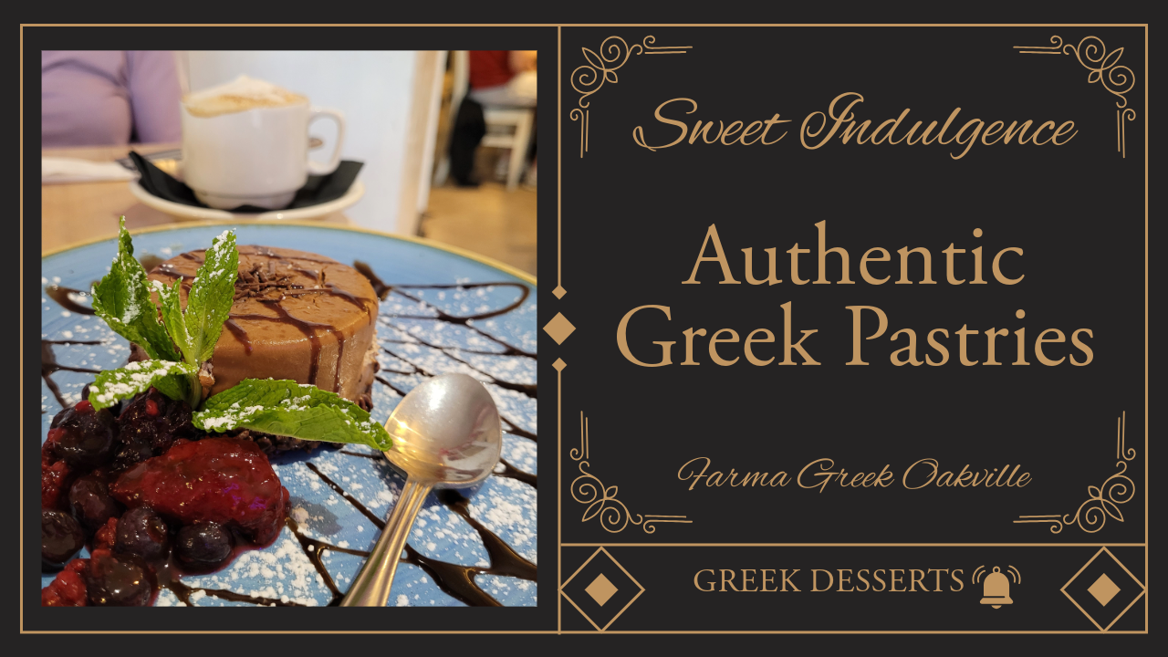best greek desserts in oakville