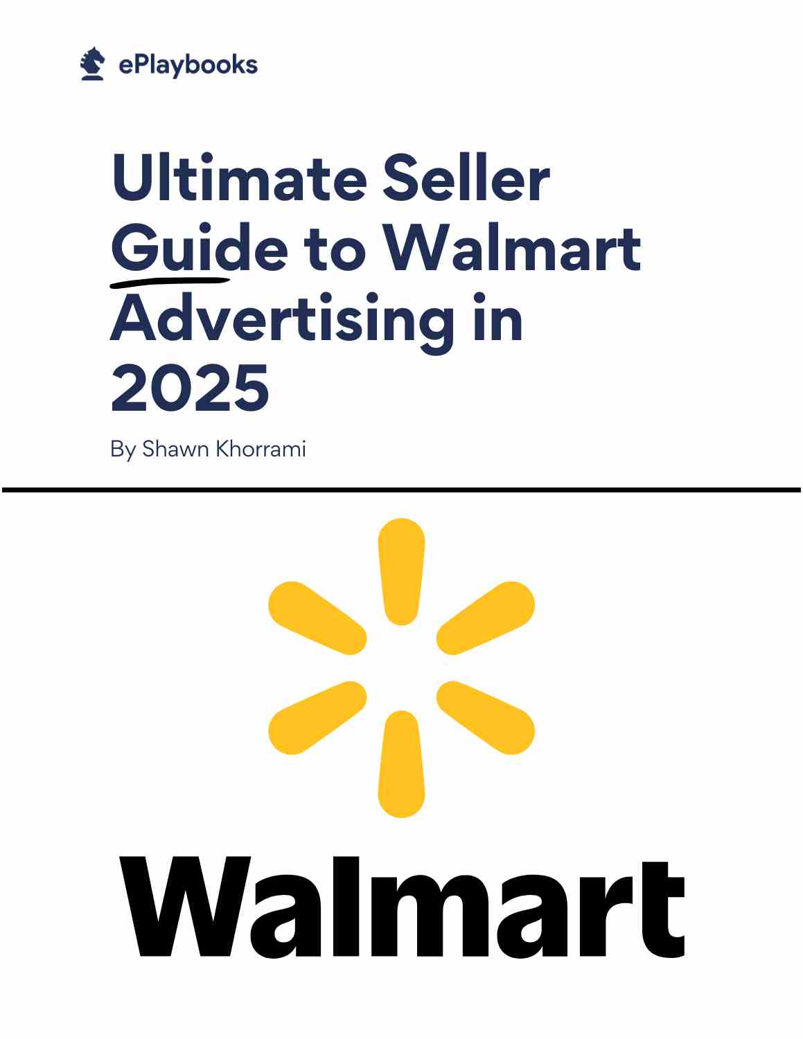 Ultimate Seller Guide to Walmart Advertising in 2025