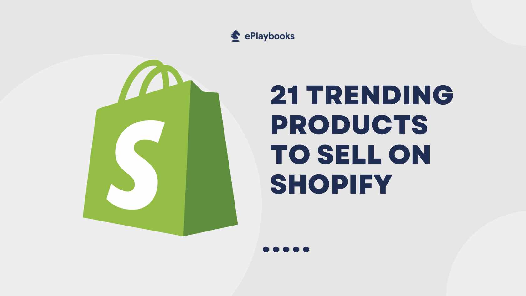 21 Trending Products to Sell on Shopify 