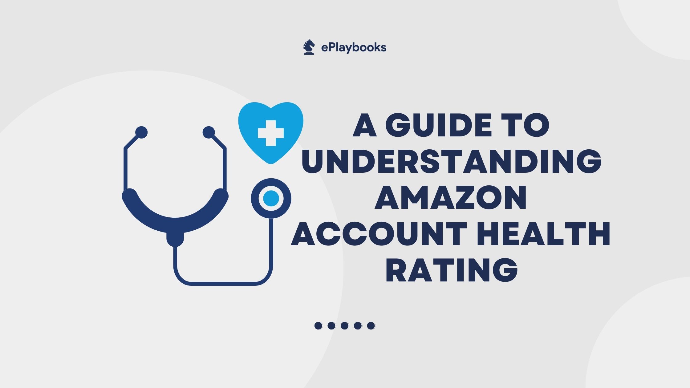 A Guide to Understanding Amazon Account Health Rating 