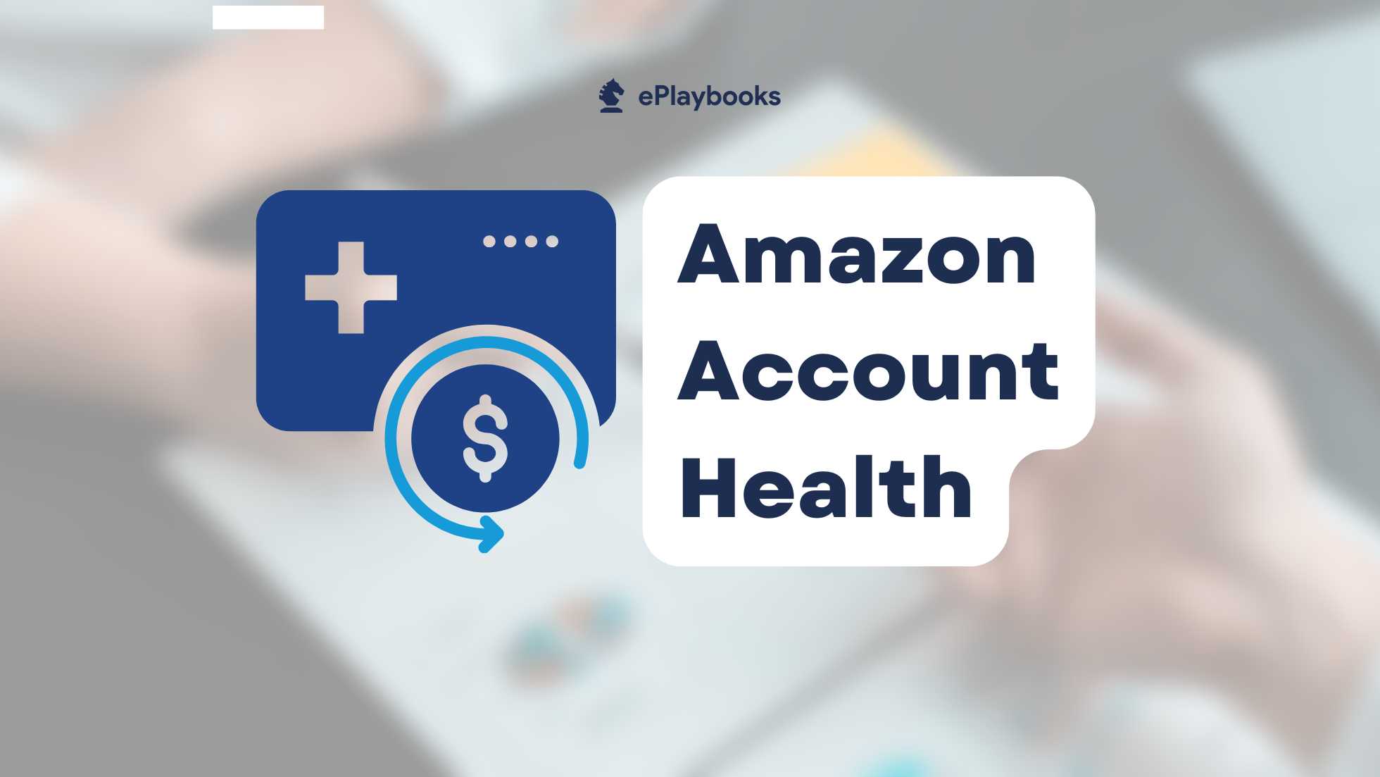 Amazon Account Health in 2026: What Every U.S. Seller Must Know to Stay Protected