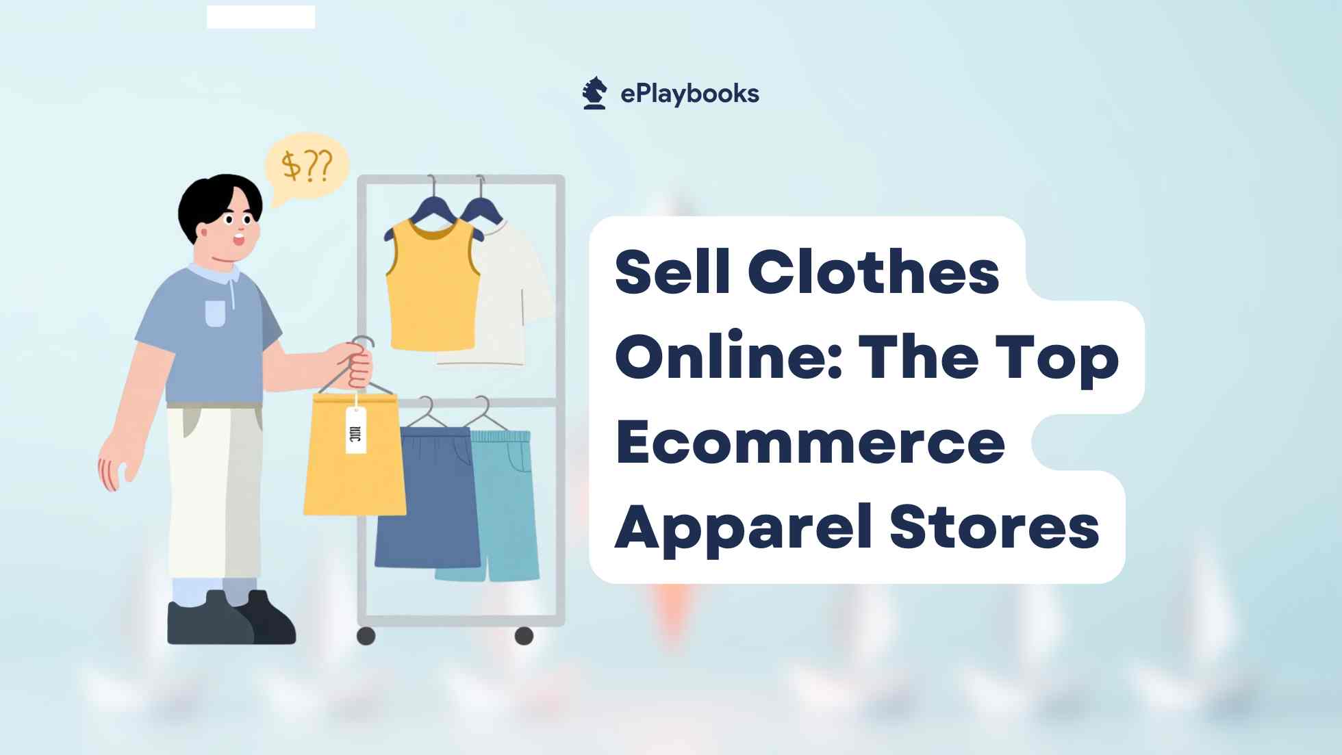 Sell Clothes Online: The Top Ecommerce Apparel Stores of 2026