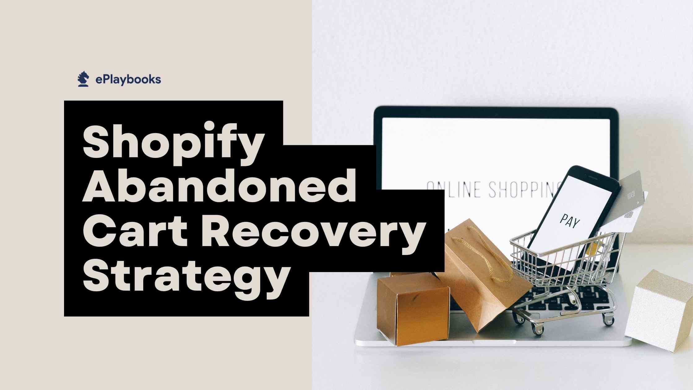 Shopify Abandoned Cart Recovery Strategy