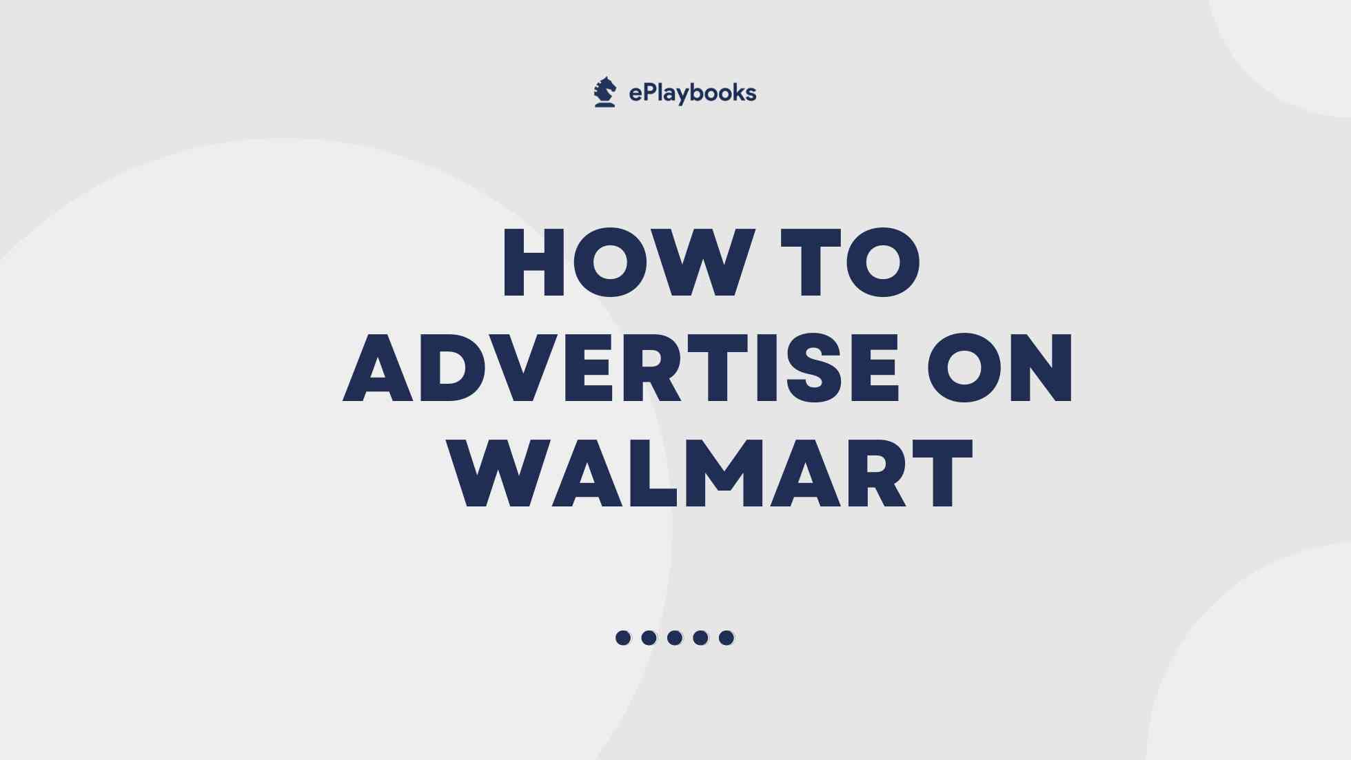 How to Advertise on Walmart: 2026 Guide for Beginners