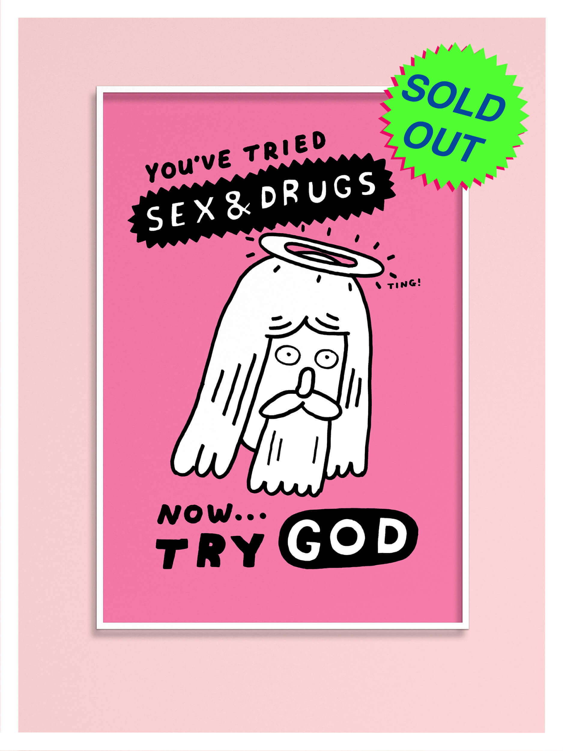 Try God Screenprint - BLACK FRIDAY OFFER
