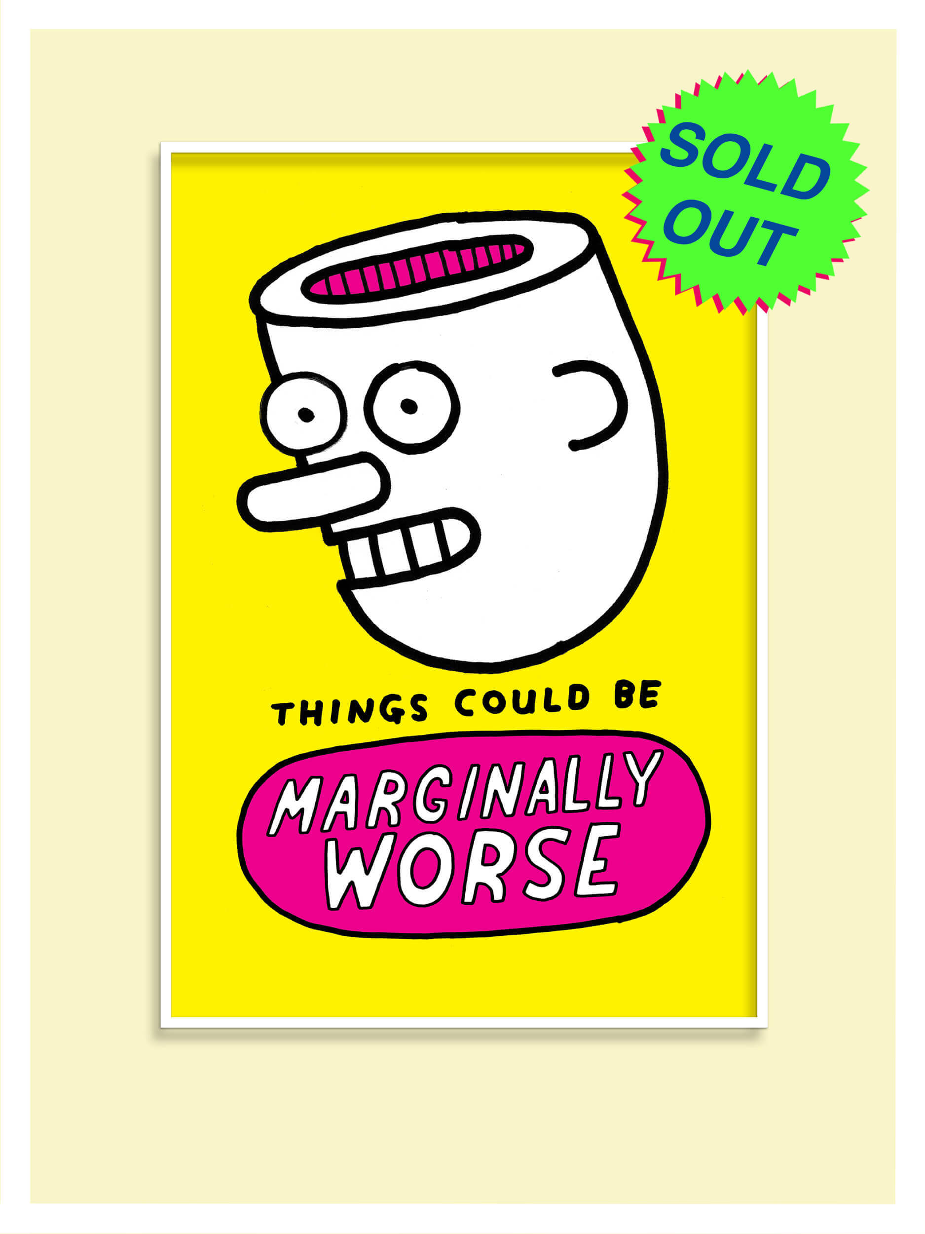 Marginally Worse Screenprint