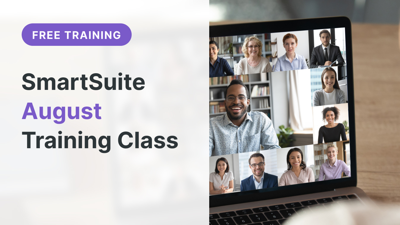 SmartSuite Monthly Live Training Class: August 2025