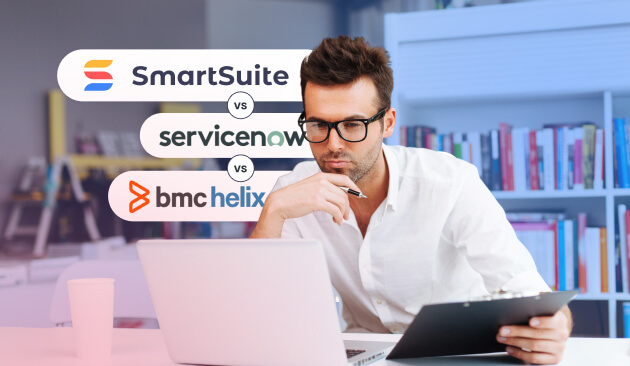 servicenow vs. bmc helix vs. smartsuite