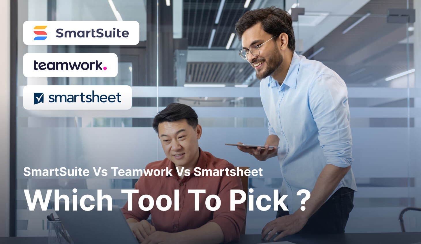 Smartsheet vs. Teamwork vs. SmartSuite: Which Tool to Pick? [2026]