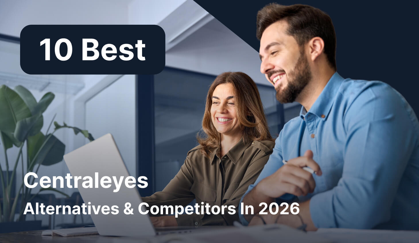 10 Best Centraleyes Alternatives & Competitors In 2026