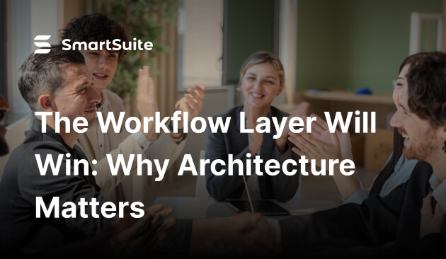 The Workflow Layer Will Win: Why Architecture Matters