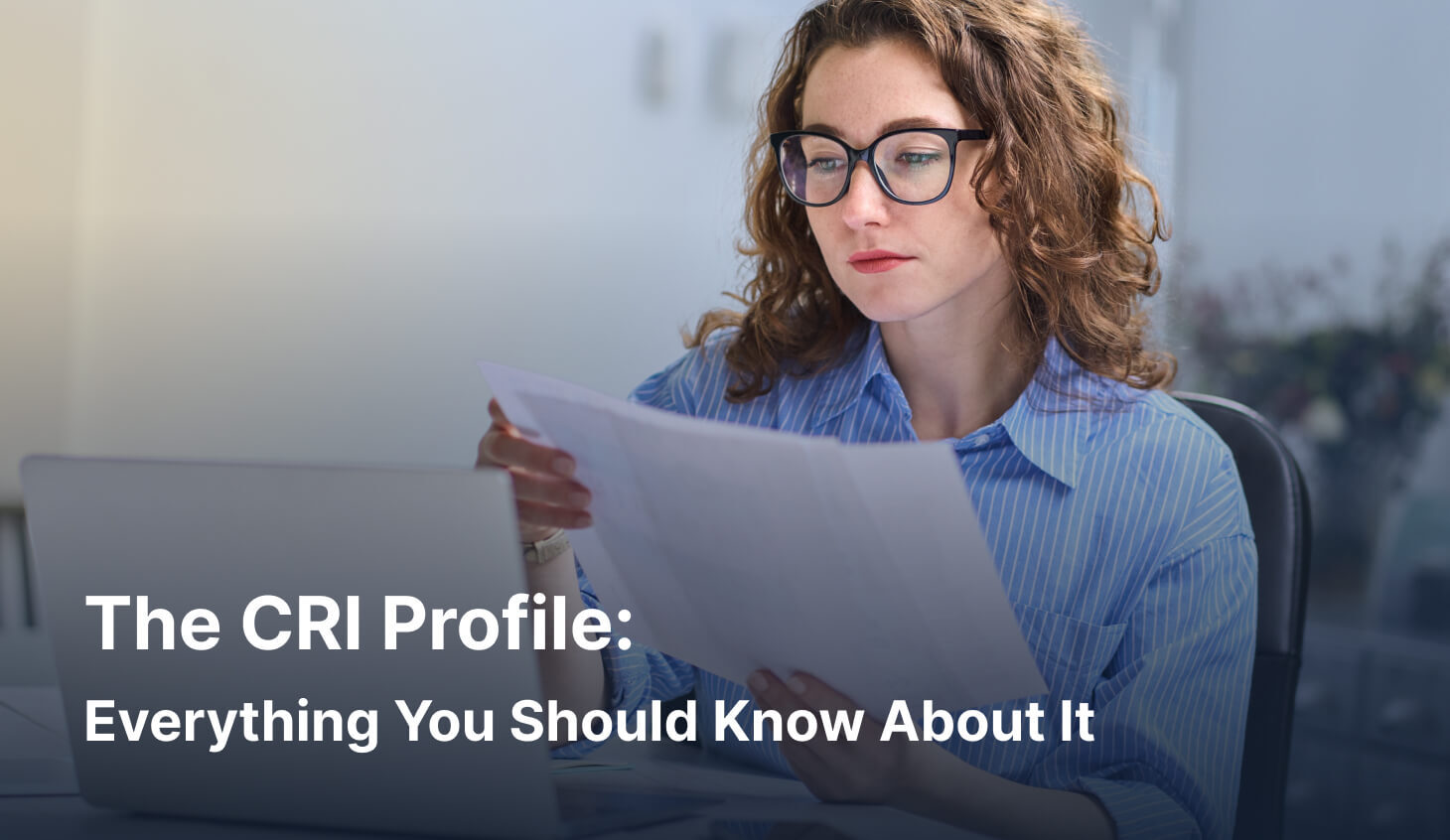 The CRI Profile: Everything You Should Know About It [2026]