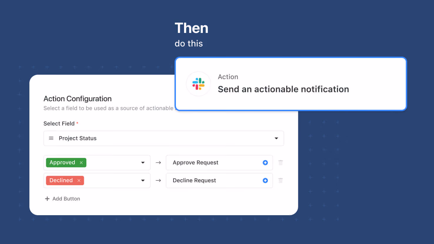 Automations: Slack Actionable Notifications