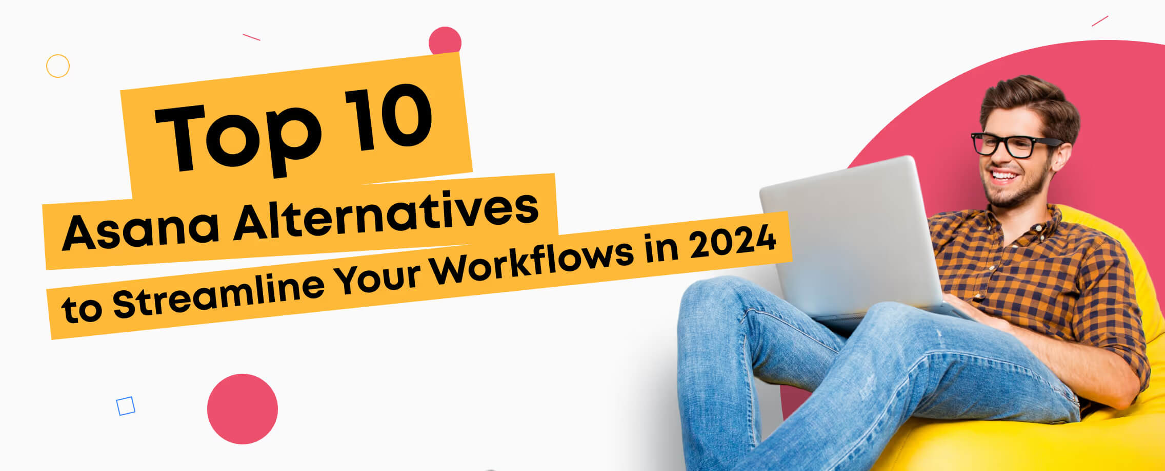 Top 10 Asana Alternatives & Competitors [2026]
