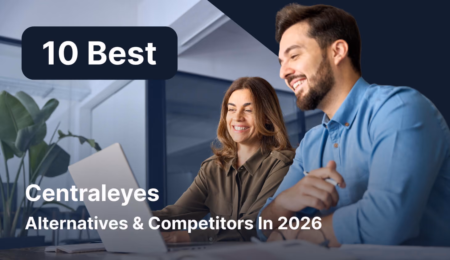 10 Best Centraleyes Alternatives & Competitors In 2026
