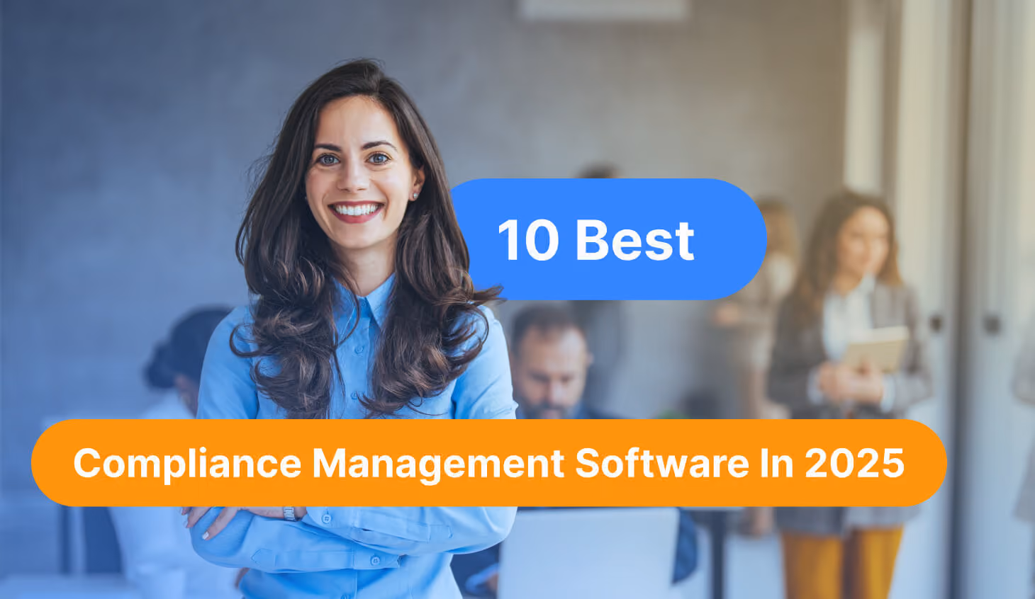 10 Best Compliance Management Software & Tools In 2026